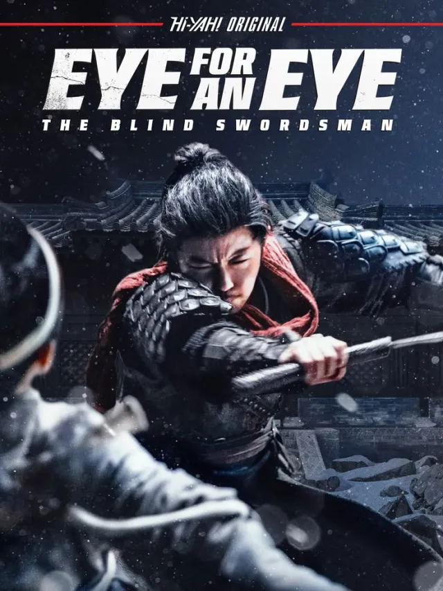 Eye For An Eye The Blind Swordsman Vj Ice P poster