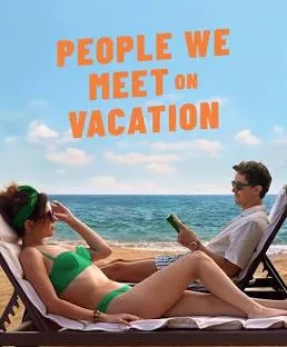 People We Meet on Vacation VJ  junior poster
